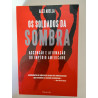 Os soldados da sombra - Alex Abella