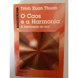 O Caos e a Harmonia - Trinh Xuan Thuan