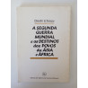 A Segunda Guerra Mundial e os destinos dos povos da Ásia e África - Dmitri Efimov