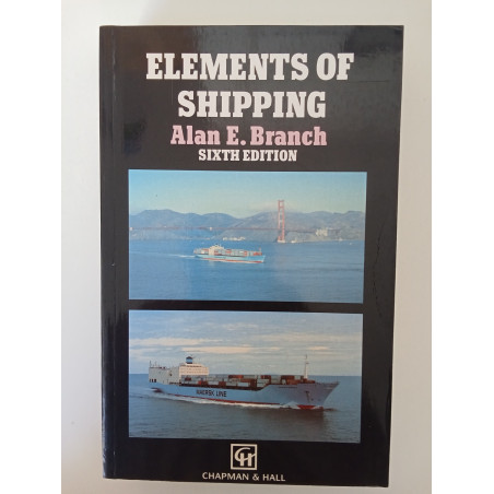 Elements of Shipping - Alan E. Branch
