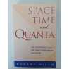 Space, Time and Quanta - Robert Mills