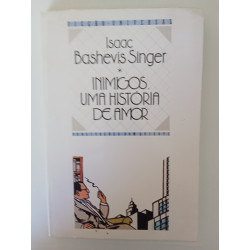 Inimigos, uma história de amor - Isaac Bashevis Singer