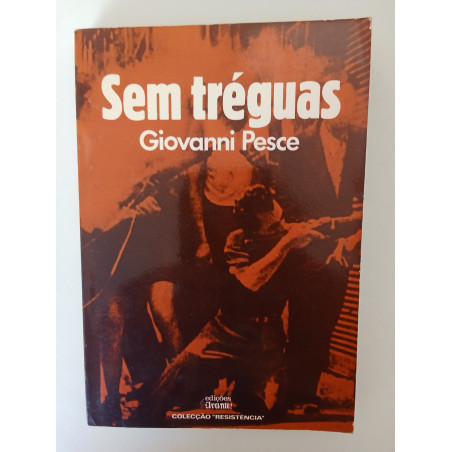 Sem tréguas - Giovanni Pesce