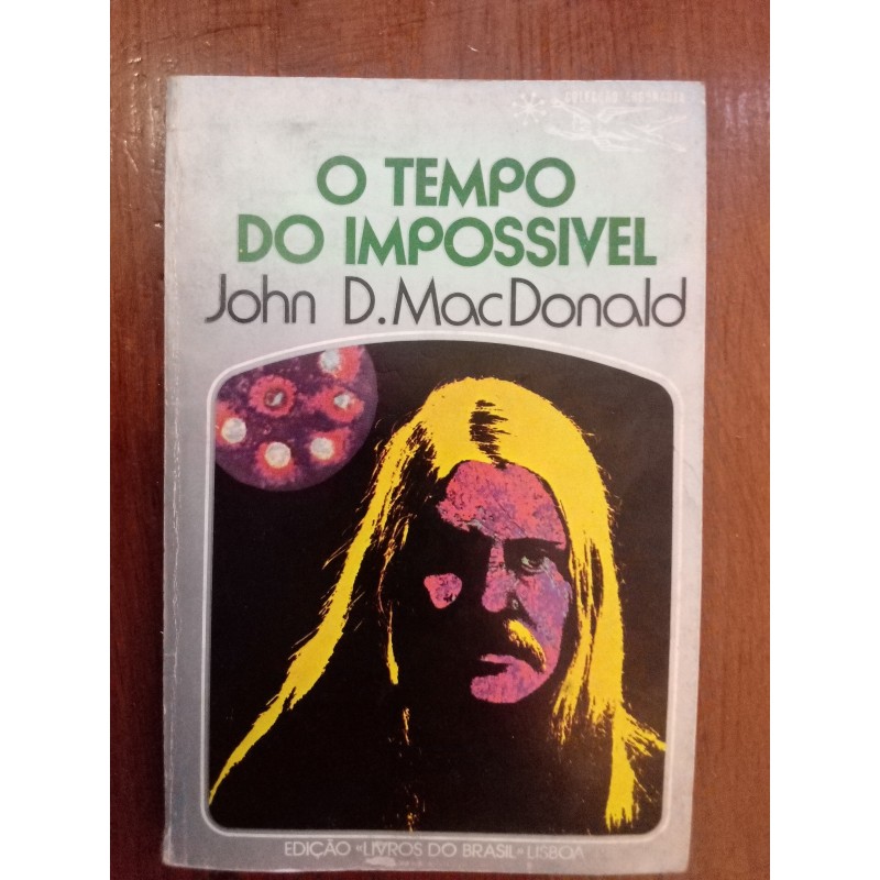 John D. MacDonald - O tempo do impossível