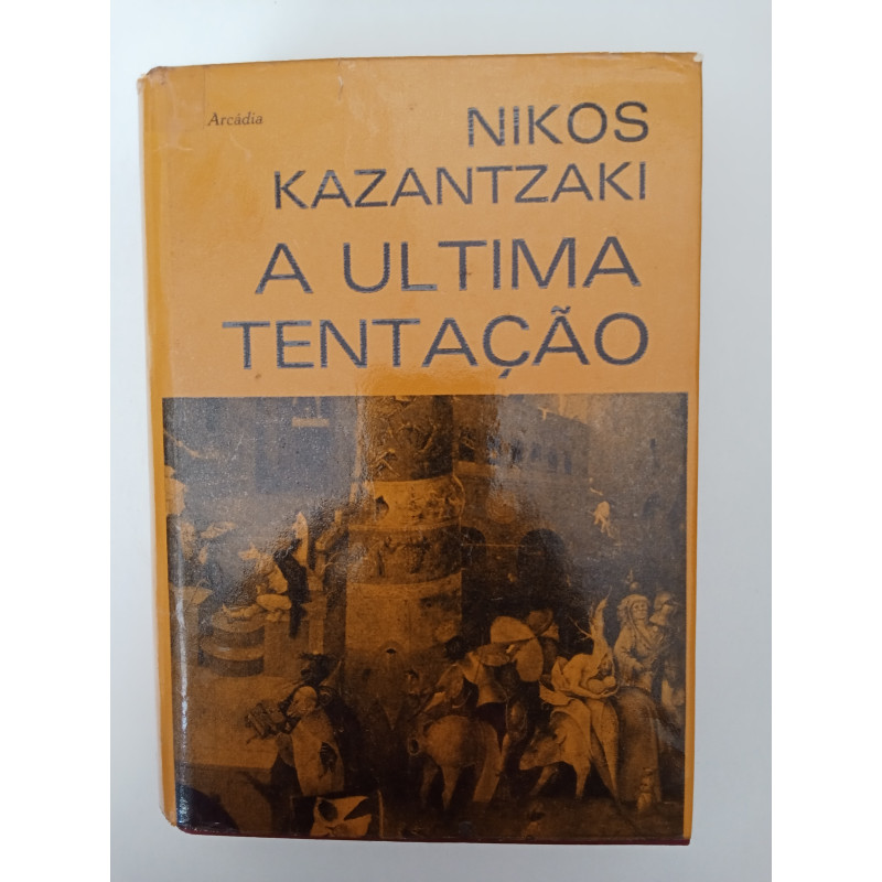 A última tentação - Nikos Kazantzaki