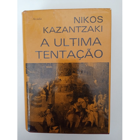 A última tentação - Nikos Kazantzaki