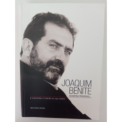 Joaquim Benite, desafiou próspero...e inscreveu o mundo no seu teatro