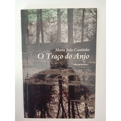 O traço do anjo - Maria João Cantinho