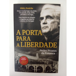 A porta para a liberdade - Pedro Prostes da Fonseca