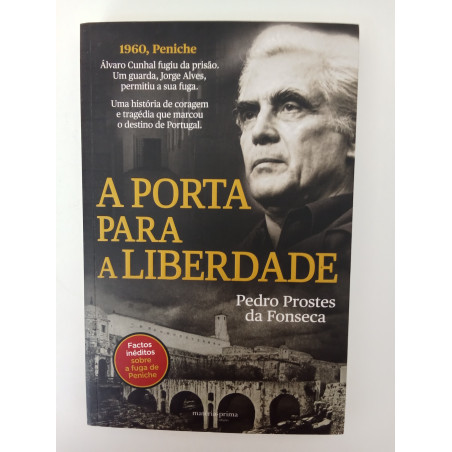 A porta para a liberdade - Pedro Prostes da Fonseca