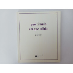 Que túmulo em que talhão - João Moita