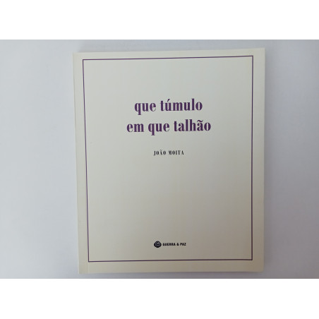 Que túmulo em que talhão - João Moita