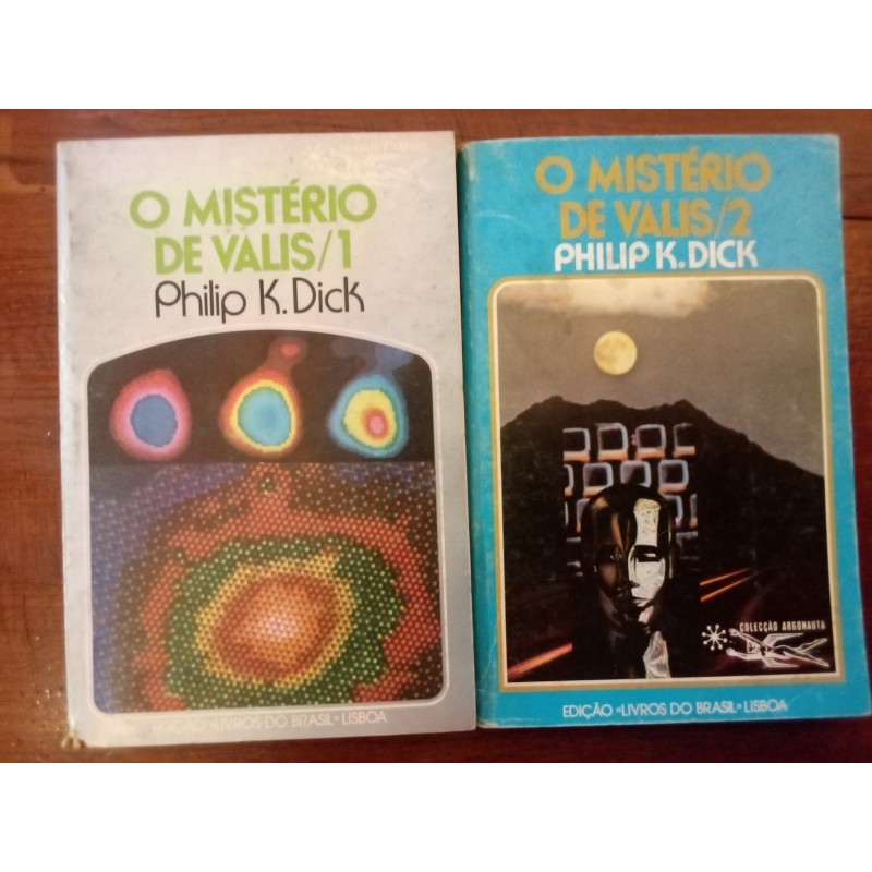 Philip K. Dick - O mistério de Valis (2 vols.)