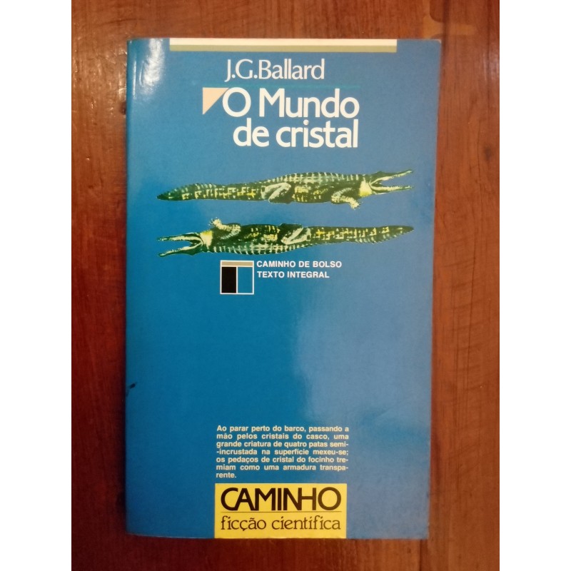 J. G. Ballard - O mundo de cristal