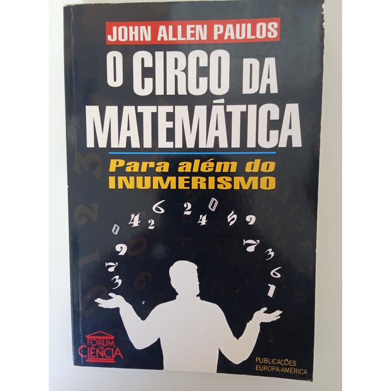 O Circo da Matemática - John Allen Paulos