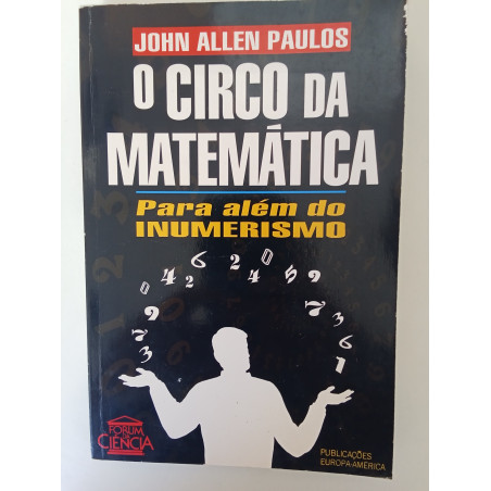 O Circo da Matemática - John Allen Paulos