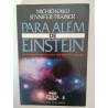Para além de Einstein - Michio Kaku e Jennifer Trainer
