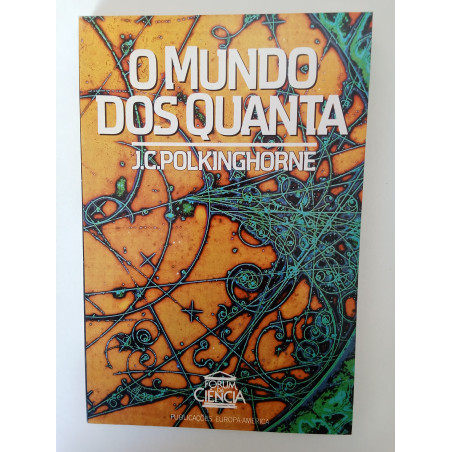 O mundo dos Quanta - J. C. Polkinghorne