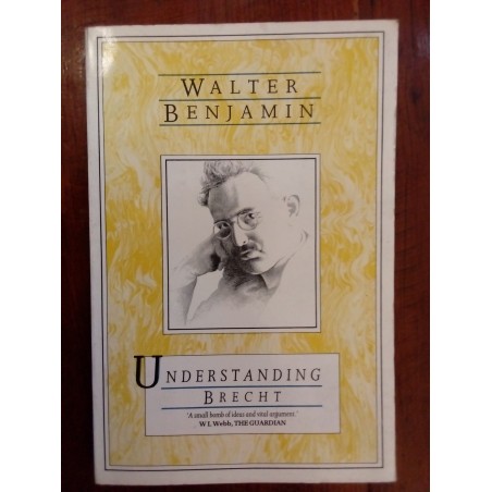 Walter Benjamin - Understanding Brecht