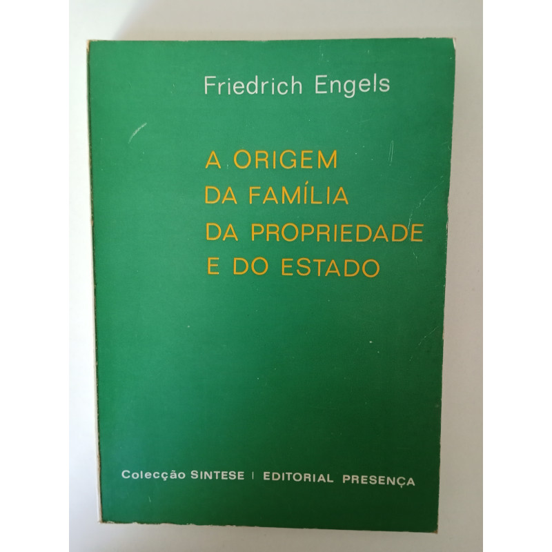 A origem da Família, da Propriedade e do Estado - Engels