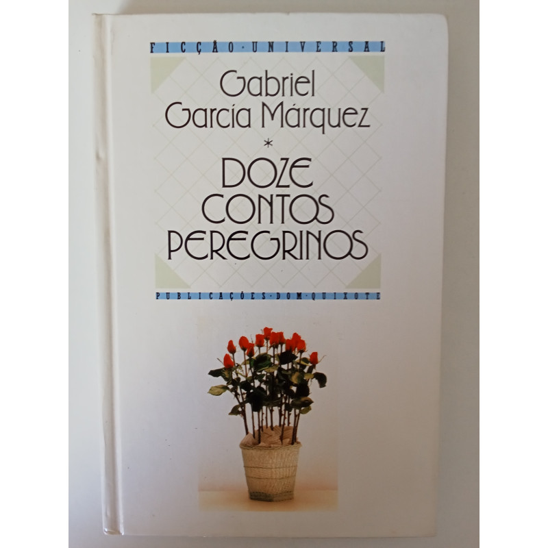 Doze contos peregrinos - Gabriel García Márquez