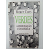 Verdes, a encenação ecológica - Roger Cans