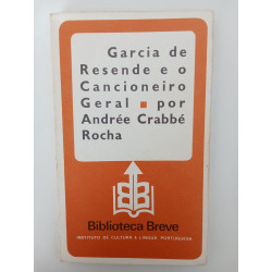 Garcia de Resende e o Cancioneiro Geral - Andrée Crabbé Rocha