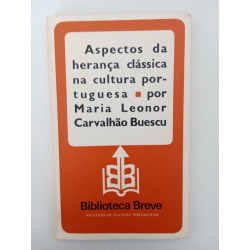 Aspectos da herança clássica na cultura portuguesa - Maria Leonor Carvalhão Buescu