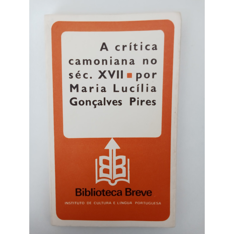 A crítica camoniana no séc. XVII - Maria Lucília Gonçalves Pires