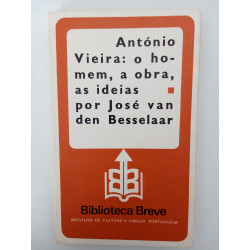 António Vieira: o homem, a obra, as ideias - José van den Besselaar
