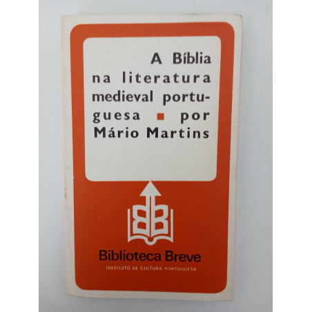 A Bíblia na Literatura Medieval Portuguesa - Mário Martins