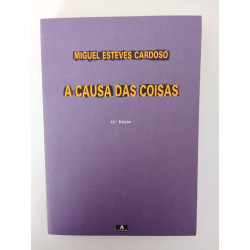 A causa das coisas - Miguel Esteves Cardoso