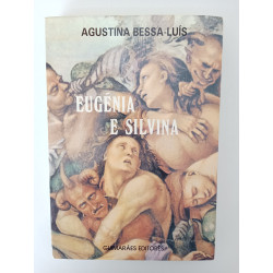 Eugénia e Silvina - Agustina Bessa-Luís
