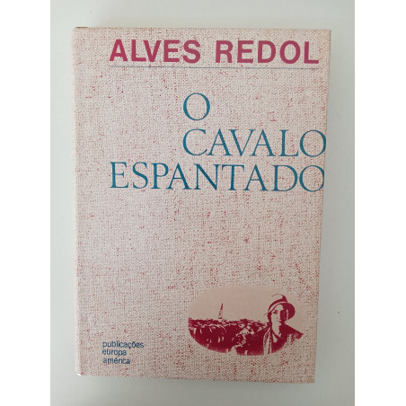 O cavalo espantado - Alves Redol