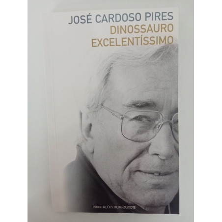 Dinossauro excelentíssimo - José Cardoso Pires