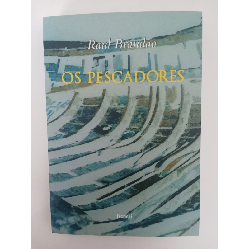 Os pescadores - Raul Brandão