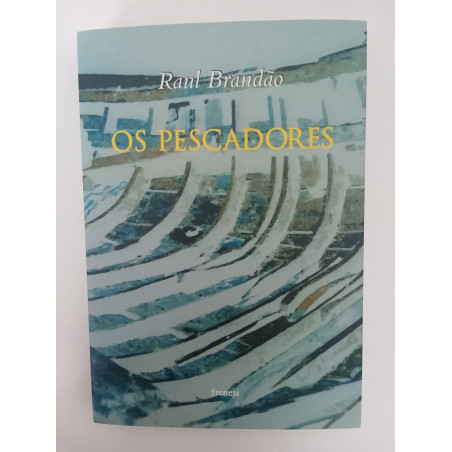 Os pescadores - Raul Brandão
