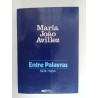 Entre palavras 1974/1984 - Maria João Avillez