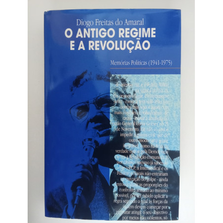 O antigo regime e a revolução - Diogo Freitas do Amaral