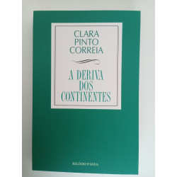 A deriva dos continentes - Clara Pinto Correia
