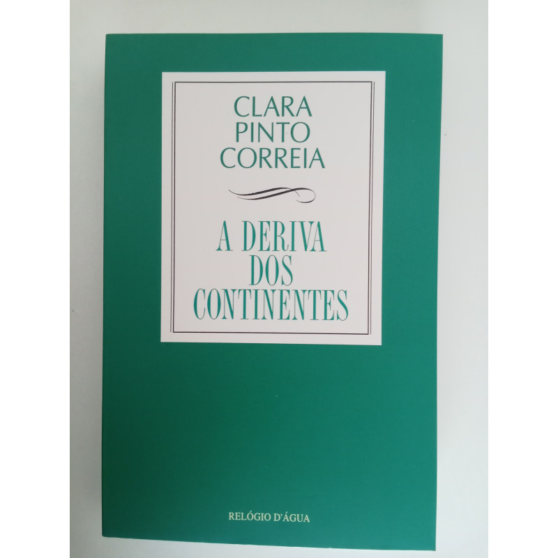 A deriva dos continentes - Clara Pinto Correia