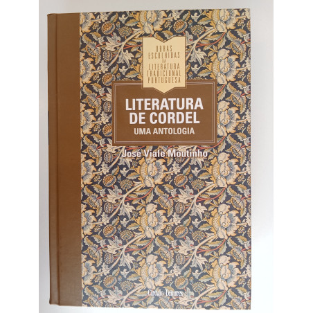 Literatura de Cordel, uma antologia - José Viale Moutinho