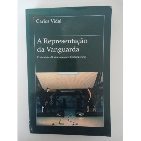 A representação da vanguarda - Carlos Vidal