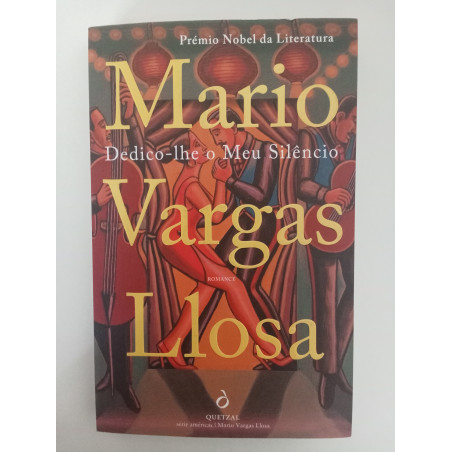 Dedico-lhe o meu silêncio - Mario Vargas Llosa