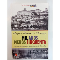 Mil anos menos cinquenta - Ângela Dutra de Menezes