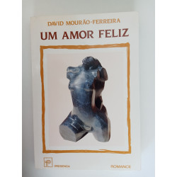 Um amor feliz - David Mourão-Ferreira