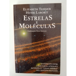 Estrelas e moléculas - Elizabeth Teissier e Henri Laborit