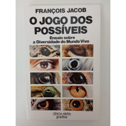 O jogo dos possíveis - François Jacob