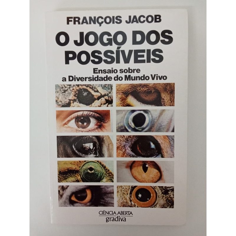 O jogo dos possíveis - François Jacob
