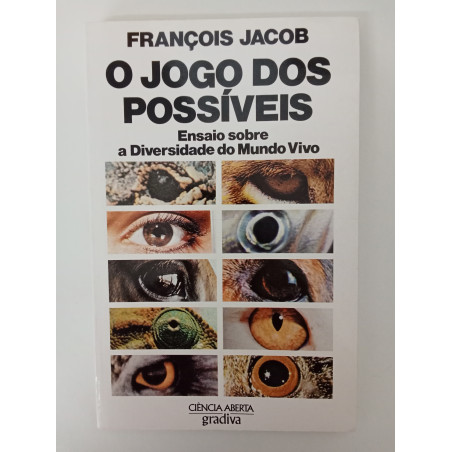 O jogo dos possíveis - François Jacob
